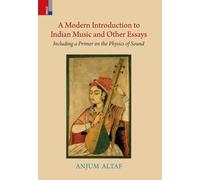 A Modern Introduction to Indian Music and Other Essays
