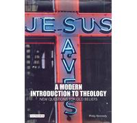 A Modern Introduction to Theology: New Questions for Old Beliefs (Introductions to Religion)