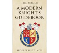 A Modern Knight's Guidebook