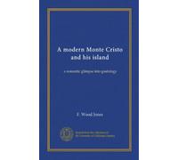 A modern Monte Cristo and his island: a romantic glimpse into goatology