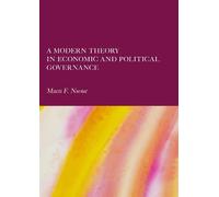 A Modern Theory in Economic and Political Governance