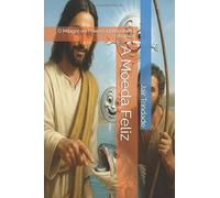 A Moeda Feliz: O Milagre do Peixe e a Descoberta do Valor