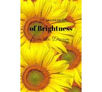 A moment of brightness from the dream: Elegant, feminine, lined journal for Women, Teens, Girls