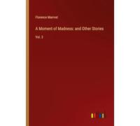 A Moment of Madness: and Other Stories: Vol. 3