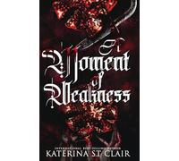 A Moment of Weakness: 1 (The Shadow and Spell Universe)