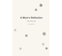 A Mom's Reflection: After a Busy Day