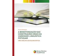 A Monotongação NAS Construções Orais Da Variedade Linguística Potiguar: UMA ANÁLISE SOCIOLINGUÍSTICA