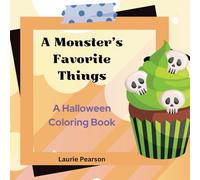 A Monster’s Favorite Things: A Halloween Coloring Book