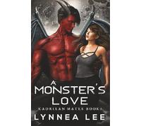 A Monster's Love: A Sci Fi Alien Romance (Kadrixan Mates)