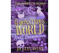 A Monstrous World: The Next Generation: The Complete Series Omnibus