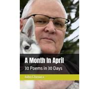 A Month In April: 30 Poems in 30 Days