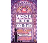 A Month in the Country: J.L. Car (Penguin Essentials, 33)