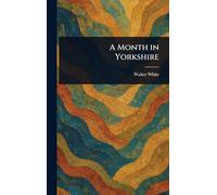 A Month in Yorkshire