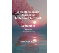 A month to month Journal for Faith, Grace & Growth: September