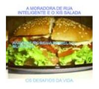 A Moradora De Rua Inteligente E O Xis Salada (ebook)