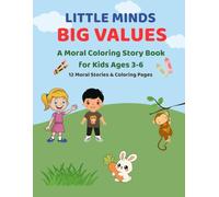 A Moral Coloring Story Book for Kids Ages 3-6