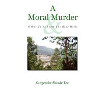 A Moral Murder and Other Tales From The Blue Hills