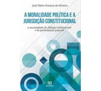 A Moralidade Política E A Jurisdição Constitucional (ebook)