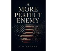 A More Perfect Enemy: A Novel