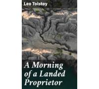 A Morning Of A Landed Proprietor (ebook)