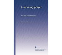 A morning prayer: And other beautiful prayers