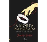 A Morta Namorada: O clássico do horror gótico e dark romance