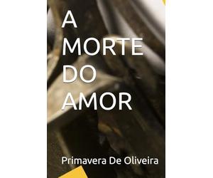 A MORTE DO AMOR: quando todas as princesas morreram banhadas no seu próprio sangue