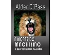 A Morte Do Machismo (ebook)