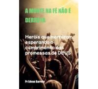 A Morte Na Fé Não É Derrota (ebook)