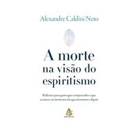 A morte na visão do espiritismo