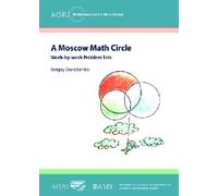 A Moscow Math Circle: Week-by-week Problem Sets (MSRI Mathematical Circles Library)