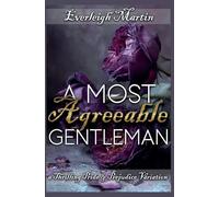 A Most Agreeable Gentleman: A Thrilling Pride and Prejudice Variation