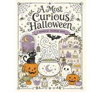 A Most Curious Halloween: A Whimsical Coloring Book