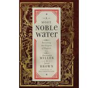 A Most Noble Water: Revisiting the Origins of English Gin