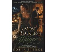 A Most Reckless Wager: A Fake Betrothal, Secret Wager Regency Romance (The Ashworth Ruin Series)