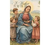 A Mother For Us All (Growing In Grace)