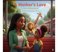 A Mother’s Love: A Zoo Adventure