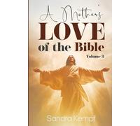 A Mother’s Love of the Bible Volume 3
