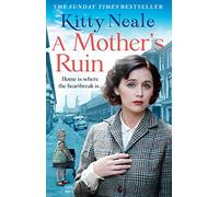 A Mother’s Ruin: An absolutely heartbreaking family saga