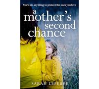 A Mother’s Second Chance: A completely gripping and emotional family drama about love, relationships and blended families for 2025