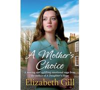 A Mother's Choice: an emotional and heartwarming saga from the author of A Daughter's Hope (The Black Family)