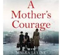 A Mother's Courage