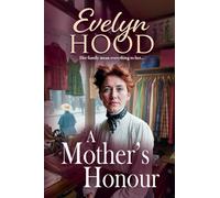 A Mother's Honour: The beginning of a moving Scottish saga series from Sunday Times bestseller Evelyn Hood (The Lennox Family Saga, 1)