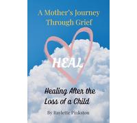 A Mother's Journey Through Grief: Healing After the Loss of a Child