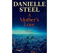 A Mother's Love: A Novel