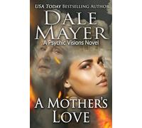 A Mother's Love: A Psychic Visions Novel: 28