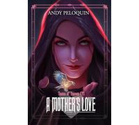 A Mother's Love: Queen of Thieves #1.75