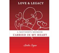 A Mother's Memoir: Carried in My Heart