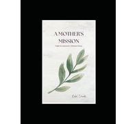 A Mother's Mission: Daily Devotions for Christian Moms