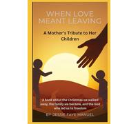 A Mother's Tribute to Her Children: A Mother's Tribute to Her Children